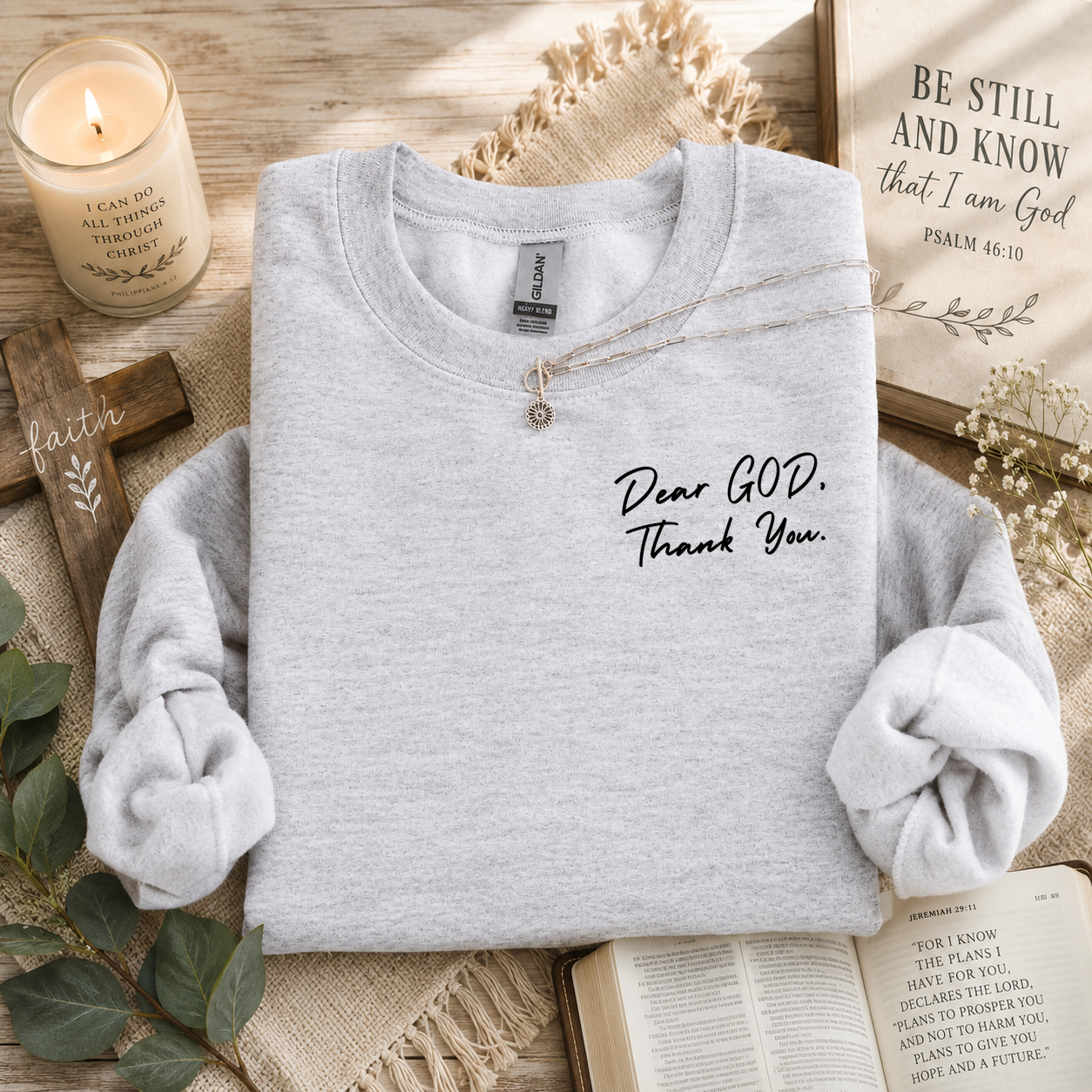 Dear God Thank You, Blessings, Thankful, Jesus, Faith, Gildan Sweatshirt