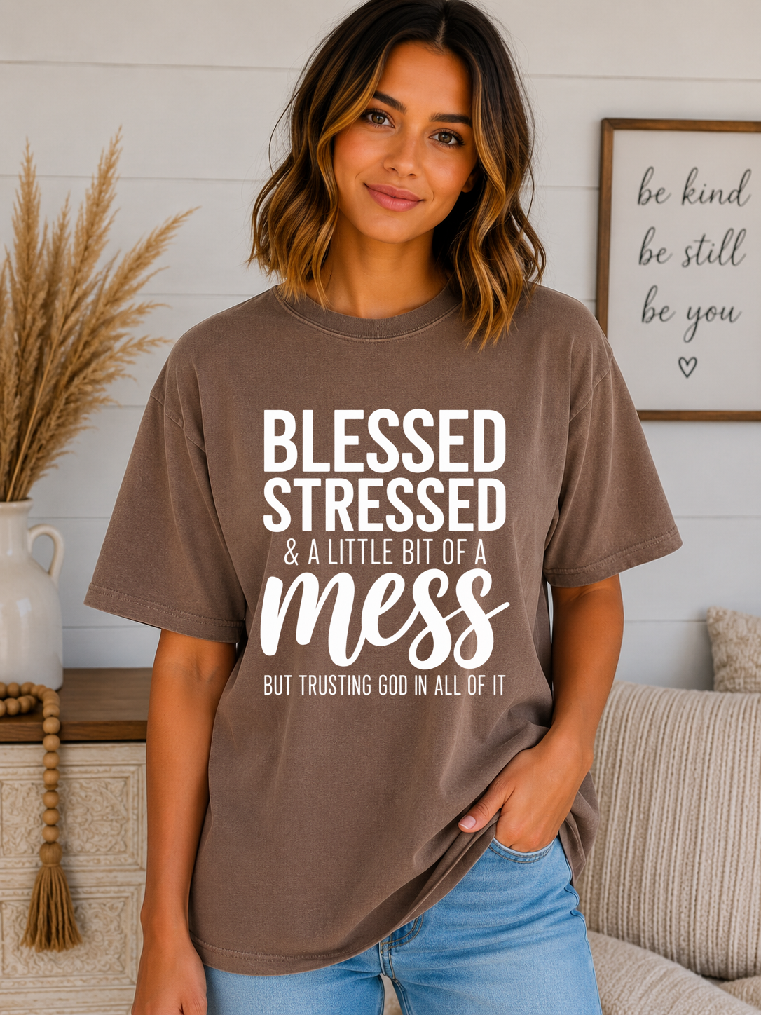 Blessed Stressed & A Little Bit of a Mess Comfort Colors T-Shirt – Trusting God Christian Faith Graphic Tee