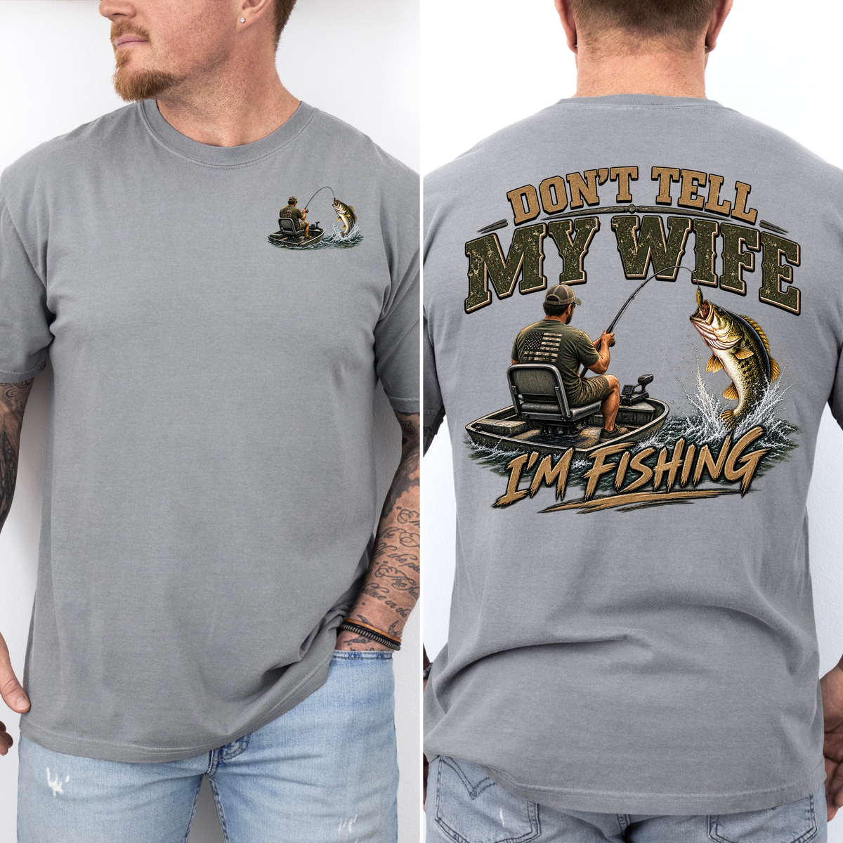 Don't Tell My Wife I'm Fishing, Mens, Funny, Fishing, Comfort Colors Tshirt