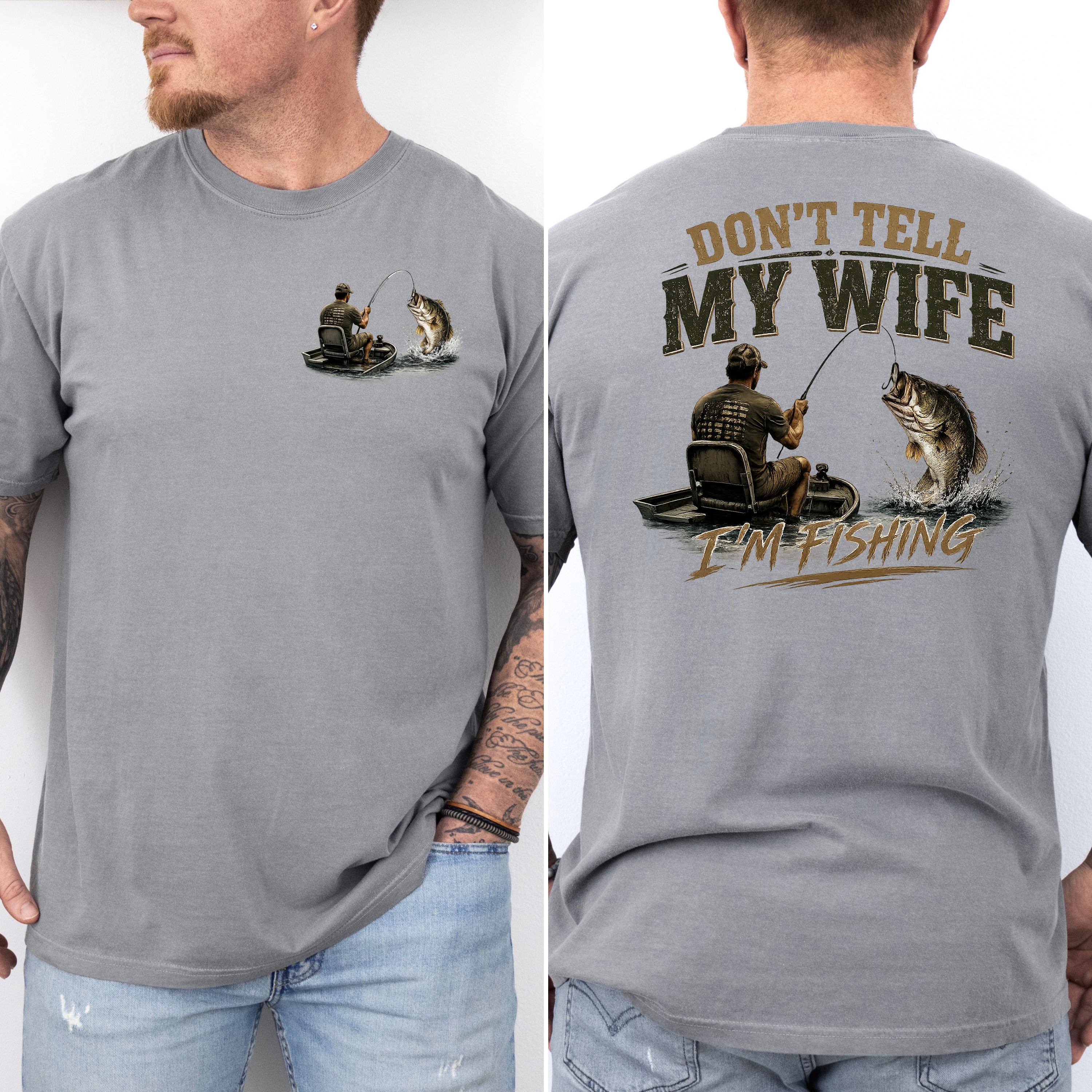 Don't Tell My Wife I'm Fishing, Mens, Funny, Fishing, Comfort Colors Tshirt