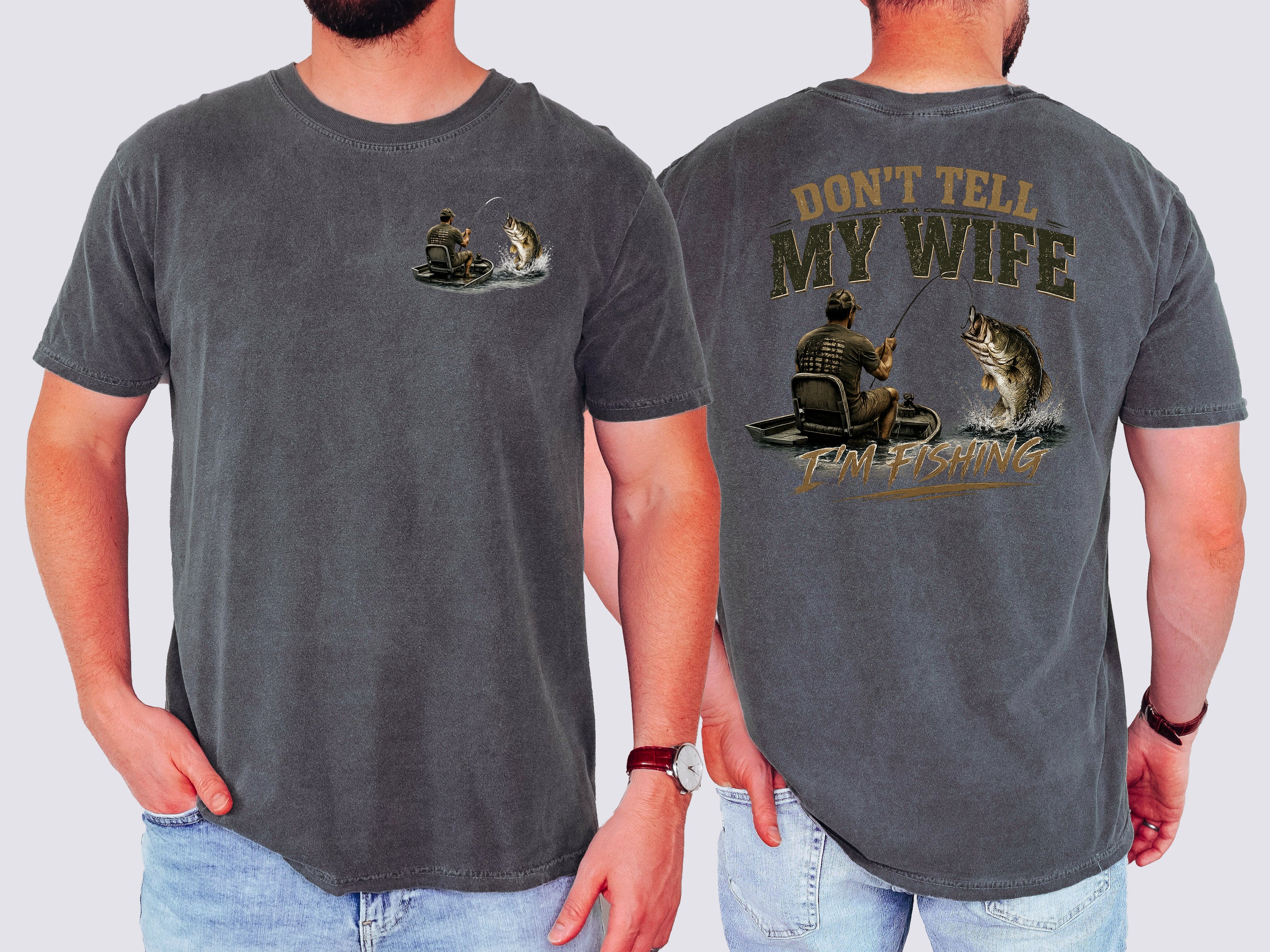Don't Tell My Wife I'm Fishing, Mens, Funny, Fishing, Comfort Colors Tshirt