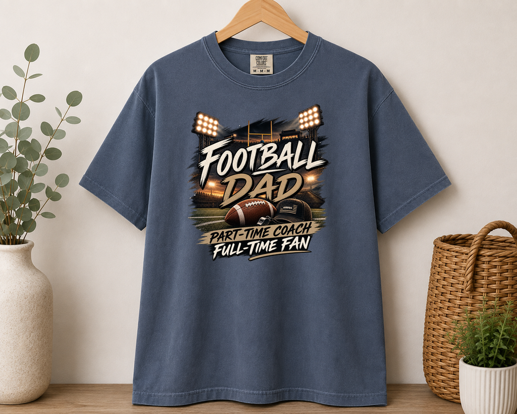 Football Dad Part-Time Coach Full-Time Fan Comfort Colors T-Shirt | Friday Night Lights Football Dad Shirt | Game Day Dad Tee | Football Gift for Dad