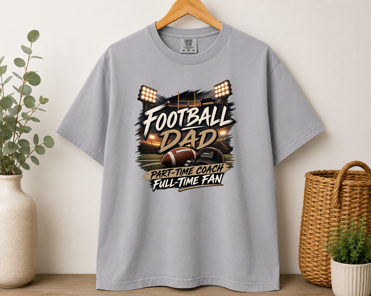 Football Dad Part-Time Coach Full-Time Fan Comfort Colors T-Shirt | Friday Night Lights Football Dad Shirt | Game Day Dad Tee | Football Gift for Dad