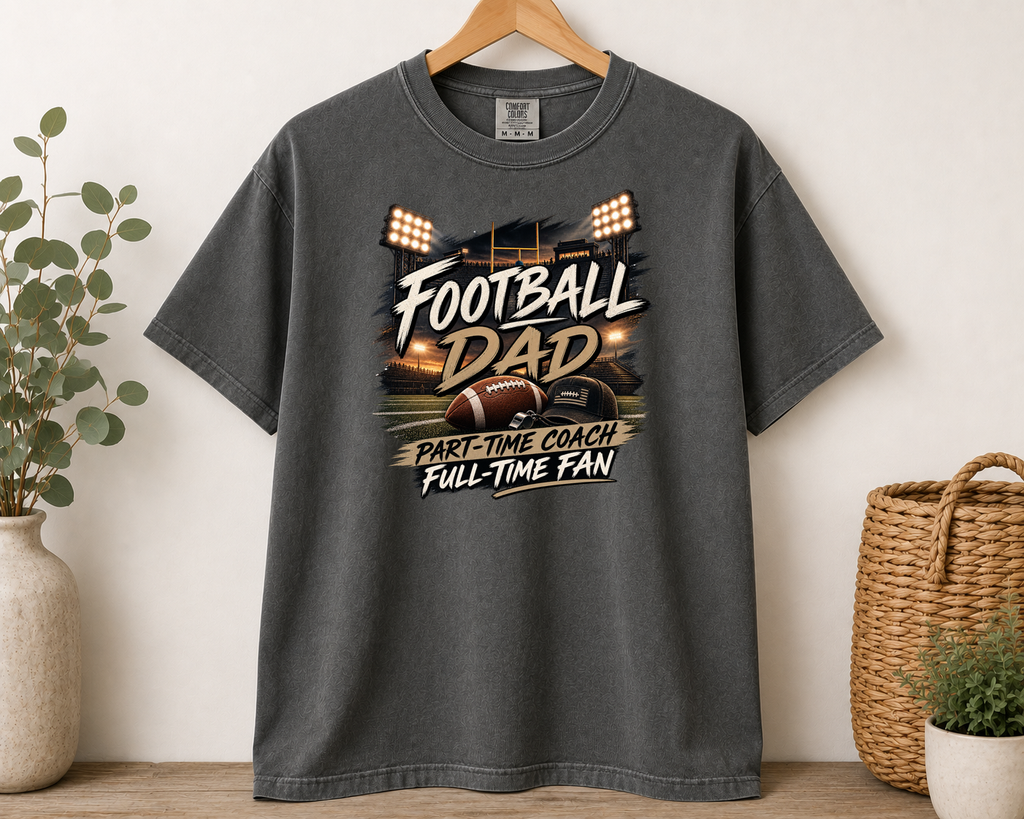 Football Dad Part-Time Coach Full-Time Fan Comfort Colors T-Shirt | Friday Night Lights Football Dad Shirt | Game Day Dad Tee | Football Gift for Dad