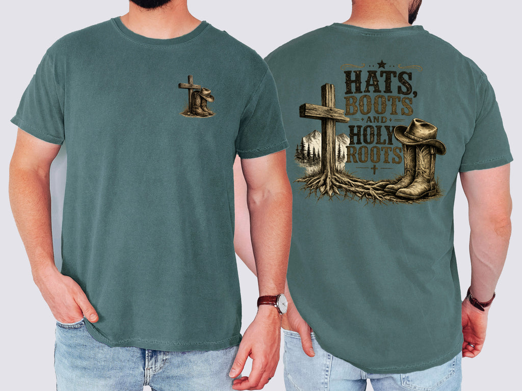Hats, Boots & Holy Roots, Faith, Jesus, Comfort Colors Tshirt