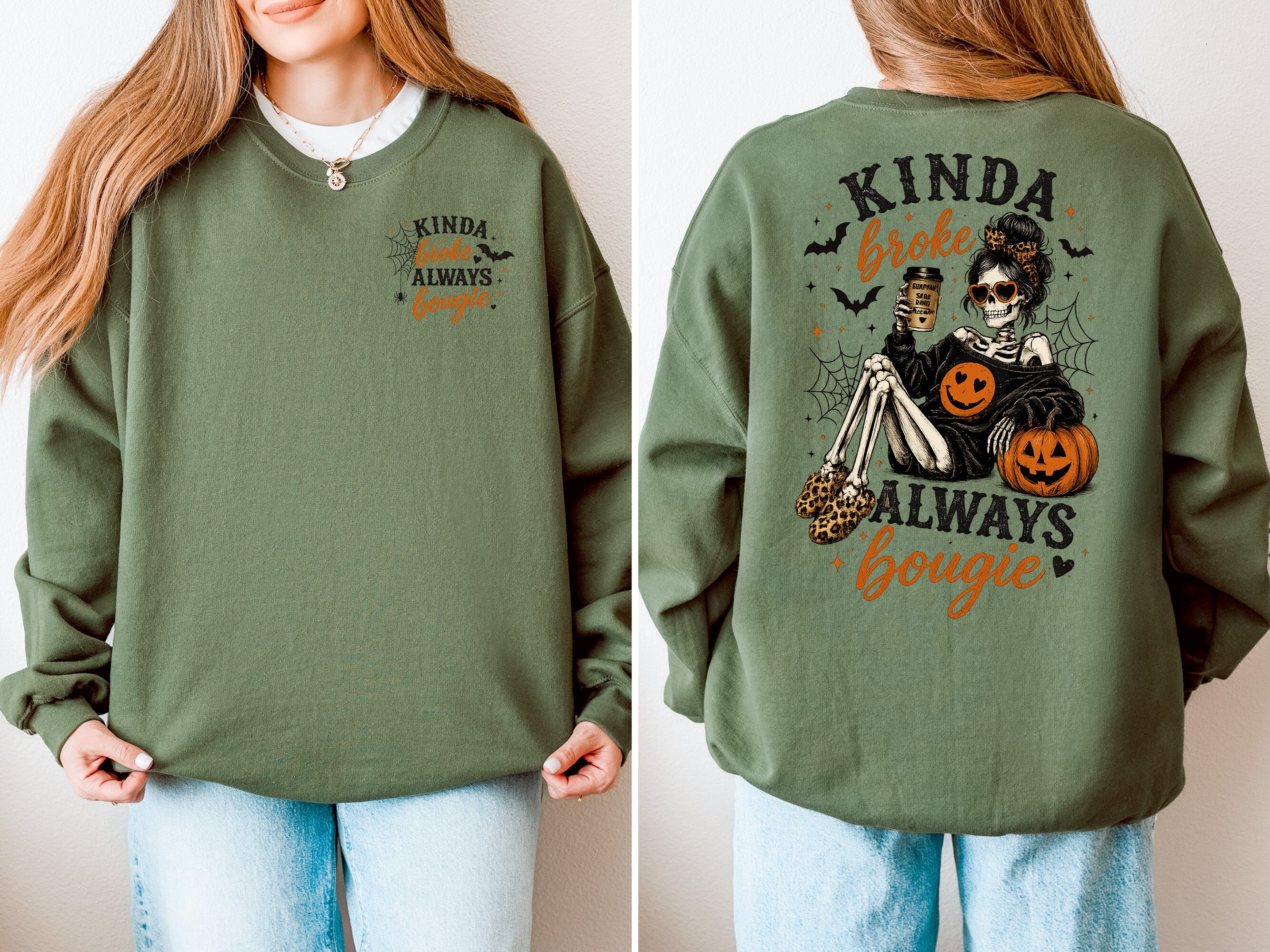 Kinda Broke Always Bougie, Skeleton, Pumpkin, Halloween, Front and Back, Gildan Sweatshirt