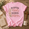 Planted by God Blooming With A Purpose, Faith, Jesus, Comfort Colors Tshirt