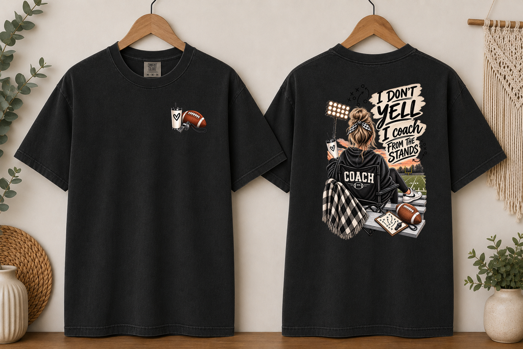 I Don’t Yell I Coach From the Stands Comfort Colors T-Shirt | Football Mom Game Day Tee | Football Coach Mom Shirt | Friday Night Lights Tee