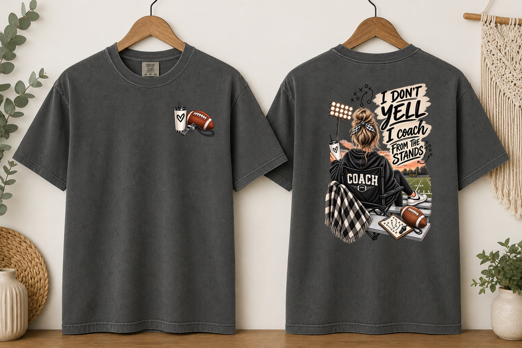 I Don’t Yell I Coach From the Stands Comfort Colors T-Shirt | Football Mom Game Day Tee | Football Coach Mom Shirt | Friday Night Lights Tee