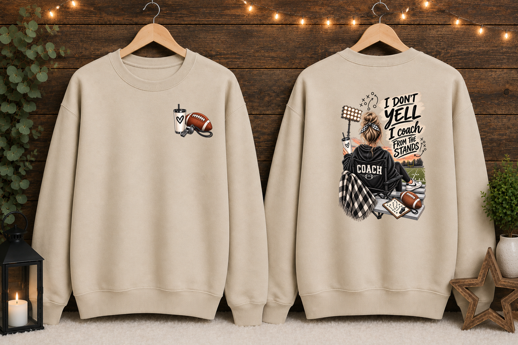 I Don’t Yell I Coach From the Stands Football Gildan Sweatshirt | Football Mom Coach Crewneck | Game Day Stadium Sweatshirt